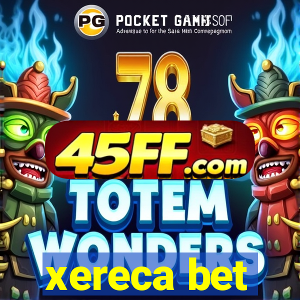 xereca bet